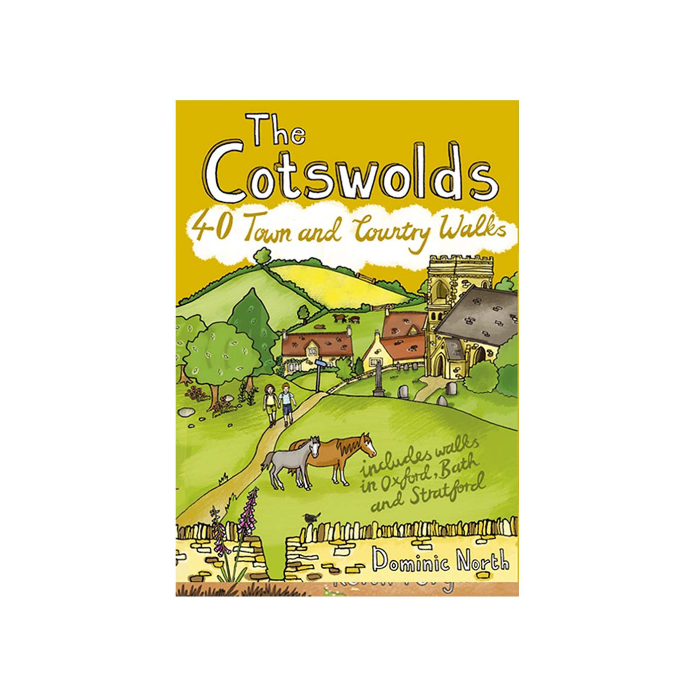 The Cotswolds: 40 Town and Country Walks 
