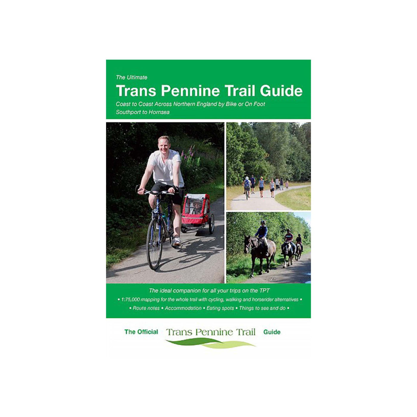 The Ultimate Trans Pennine Trail Guide 