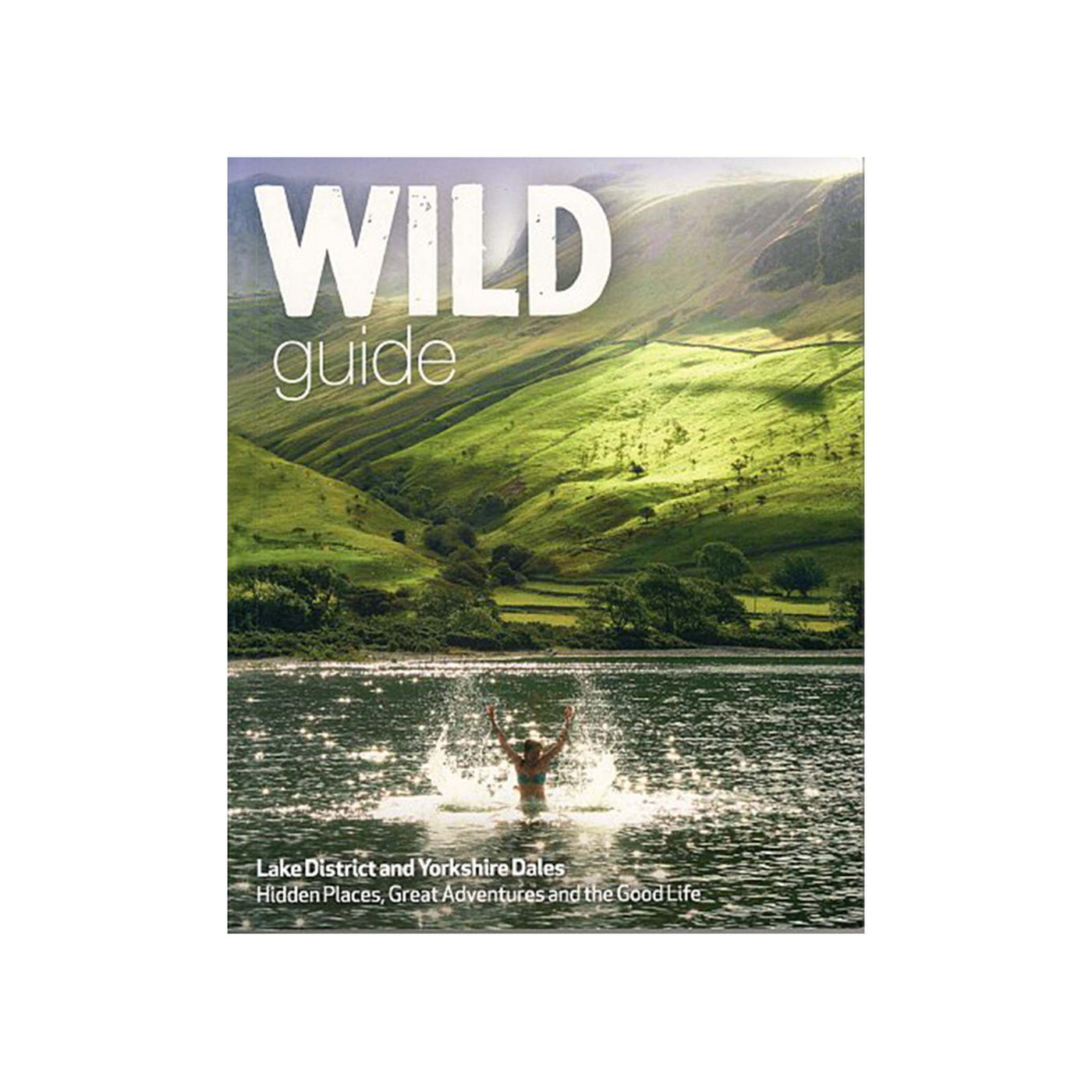 Wild Guide: Lake District and Yorkshire Dales 
